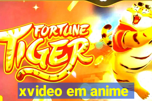 xvideo em anime